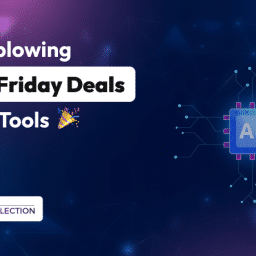 Save Big 💸 with Black Friday AI Tool Deals 🤑 23 Black friday AI tool Deal.