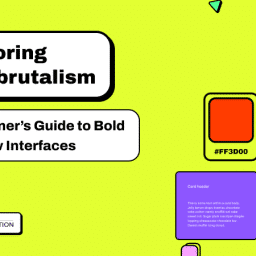 Neo brutalism: Beginner's Guide to Bold & Raw Interfaces 21 Explore Neu Brutalism : A begginer Guide to Bold and Raw Interfaces