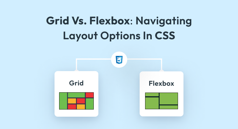 Grid Vs. Flexbox: Navigating Layout Options In CSS (2023) - ThemeSelection