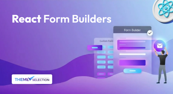 Best React Form Builder Developer Should Check - ThemeSelection